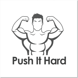 Bodybuilding, Push it Hard Posters and Art